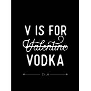 Наклейки на авто с принтом V is for vodka | Стикеры для любых твердых поверхностей, стекол