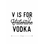 Наклейки на авто с принтом V is for vodka | Стикеры для любых твердых поверхностей, стекол