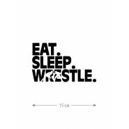 Наклейки на авто с принтом Eat sleep wrestle | Стикеры для любых твердых поверхностей, стекол