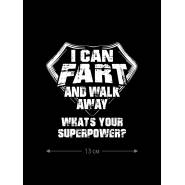 Наклейки на авто с принтом I can fart and walk away | Стикеры для любых твердых поверхностей, стекол
