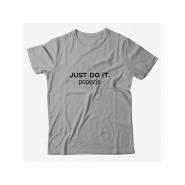 Прикольная футболка с принтом Just do it popozje | Смешная и оригинальная футболка