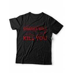 Мужская футболка с прикольным принтом "Sharks will kill you"