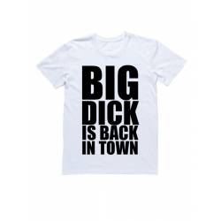 Прикольная, смешная мужская футболка с принтом "Big dick is back in town"