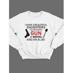 Модный свитшот - толстовка без капюшона с принтом "I have 2 beautiful daughters. I also have a gun"