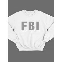 Модный свитшот - толстовка без капюшона с принтом "FBI Female Body Inspector"
