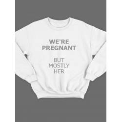 Модный свитшот - толстовка без капюшона с принтом "We're pregnant (But mostly her)"