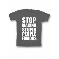 Мужская футболка с прикольным принтом "Stop making stupid people famous"