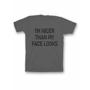 Мужская футболка с прикольным принтом "I am nicer than my face looks"