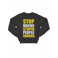 Модный свитшот - толстовка без капюшона с принтом "Stop making stupid people famous"