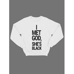 Модный свитшот - толстовка без капюшона с принтом "I met god she is black"