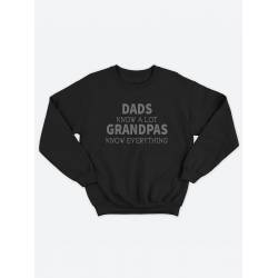 Прикольный, смешной мужской свитшот с надписью "Dads know a lot grandpas everything"