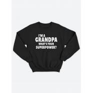 Прикольный, смешной мужской свитшот с надписью "I'm a grandpa whats your superpower"