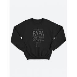Прикольный, смешной мужской свитшот с надписью "If papa cant fix it"