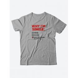 Качественная хлопковая футболка для женщин Why I'm single / Прикольные надписи на футболках