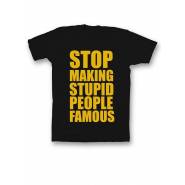 Мужская футболка с прикольным принтом "Stop making stupid people famous"