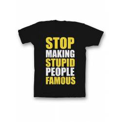 Мужская футболка с прикольным принтом "Stop making stupid people famous"