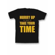 Мужская футболка с прикольным принтом "Hurry up and take your time"
