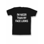 Мужская футболка с прикольным принтом "I'm nicer than my face looks"