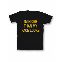 Мужская футболка с прикольным принтом "I'm nicer than my face looks"