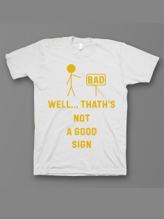 Мужская футболка с прикольным принтом "Well that is not a good"