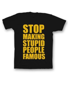 Мужская футболка с прикольным принтом "Stop making stupid people famous"