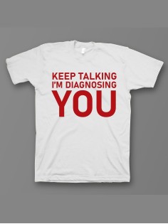 Мужская футболка с прикольным принтом "Keep talking im diagnosing"