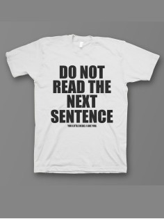 Мужская футболка с прикольным принтом "Do not read the next sentence"