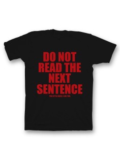 Мужская футболка с прикольным принтом "Do not read the next sentence"