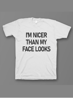 Мужская футболка с прикольным принтом "I'm nicer than my face looks"