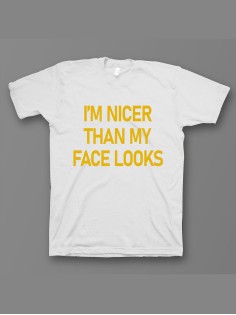 Мужская футболка с прикольным принтом "I'm nicer than my face looks"