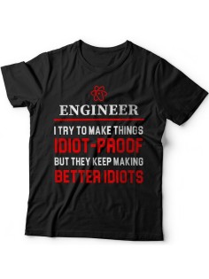 Мужская футболка с прикольным принтом "Engineer i try to make things idiot proof"