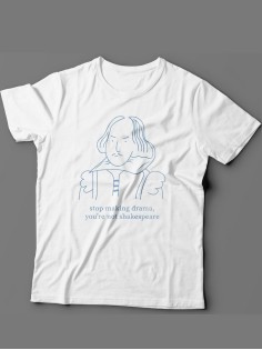 Мужская футболка с прикольным принтом "Stop making drama, you're not shakespeare"