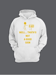 Прикольная мужская толстовка с капюшоном - худи с принтом "Well thath's not a good sign"