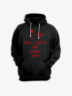 Прикольная мужская толстовка с капюшоном - худи с принтом "Well thath's not a good sign"