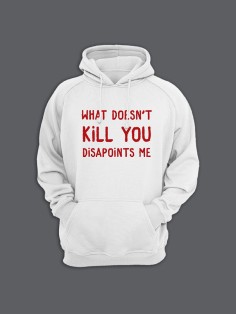 Прикольная мужская толстовка с капюшоном - худи с принтом "What doesnt kill you disappoints me"