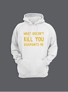 Прикольная мужская толстовка с капюшоном - худи с принтом "What doesnt kill you disappoints me"