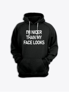 Прикольная мужская толстовка с капюшоном - худи с принтом "I am nicer than my face looks"