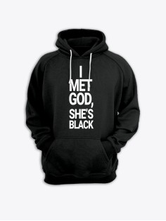Прикольная мужская толстовка с капюшоном - худи с принтом "I met god, she is black"