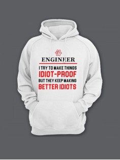 Прикольная мужская толстовка с капюшоном - худи с принтом "Engineer i try to make things idiot"
