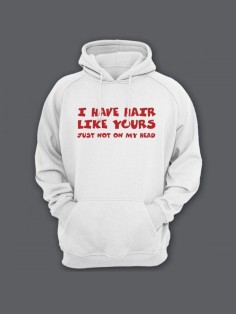 Прикольная мужская толстовка с капюшоном - худи с принтом "I have hair like yours just not on my "
