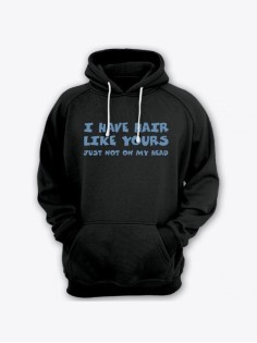 Прикольная мужская толстовка с капюшоном - худи с принтом "I have hair like yours just not on my "