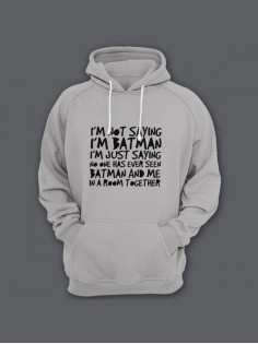 Прикольная мужская толстовка с капюшоном - худи с принтом "Im not saying im Batman"