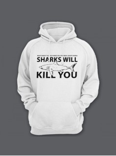Прикольная мужская толстовка с капюшоном - худи с принтом "Sharks will kill you"