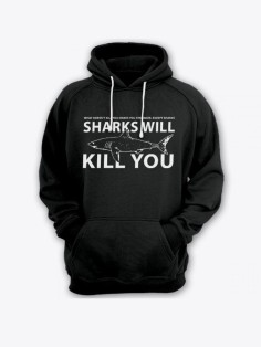Прикольная мужская толстовка с капюшоном - худи с принтом "Sharks will kill you"