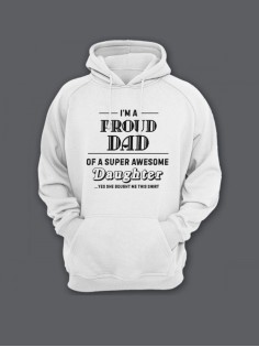 Прикольная мужская толстовка с капюшоном - худи с принтом "I'm a proud dad of a super awesome"