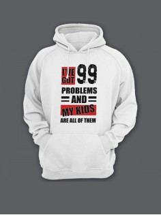 Прикольная мужская толстовка с капюшоном - худи с принтом "I've got 99 problems and my kids are all"