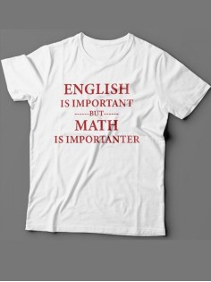 Мужская футболка с прикольным принтом "English is important but math is importanter"