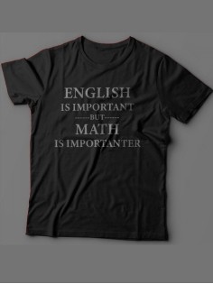 Мужская футболка с прикольным принтом "English is important but math is importanter"