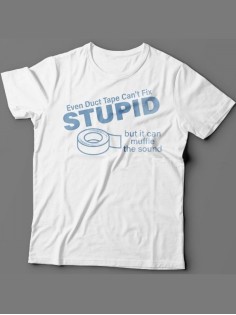 Мужская футболка с прикольным принтом "Even duct tape can't fix stupid, but it can muffle the sound"
