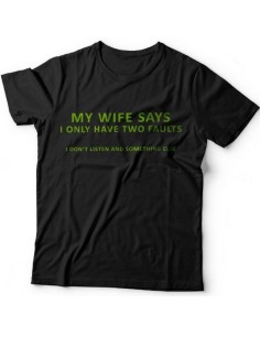 Мужская футболка с прикольным принтом "My wife says i only have two faults"